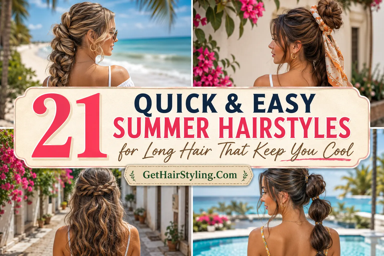 21 Quick and Easy Summer Hairstyles for Long Hair That Keep You Cool